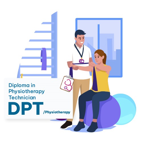 Diploma in Physiotherapy Technician (DPT)/ Physiotherapy