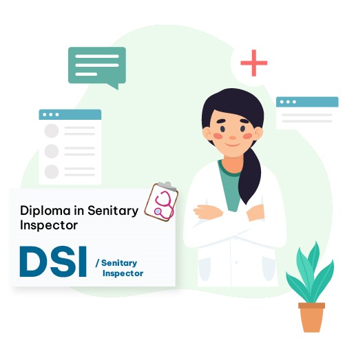 Diploma in Senitary Inspector (DSI)/ Senitary Inspector